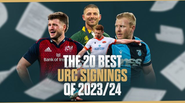 Ranked: The 20 best United Rugby Championship signings of the 2023/24 season