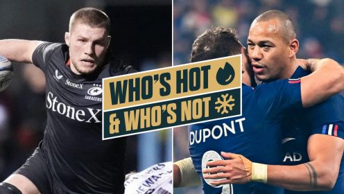 Who’s hot and who’s not: Tom Willis bangs on England door while Sale’s is wide open and France ‘hammered’ by injuries