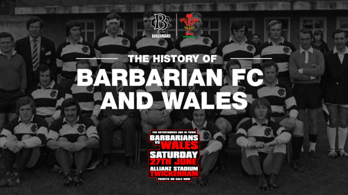 An in-depth look at the history of Barbarian FC and Wales matches.