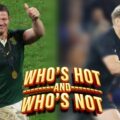 Who’s hot and who’s not: ‘Age just a number’ for Springboks call-up while Beauden Barrett blows All Blacks ‘opportunity’